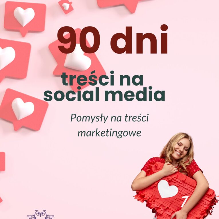 90 dni treści na social media